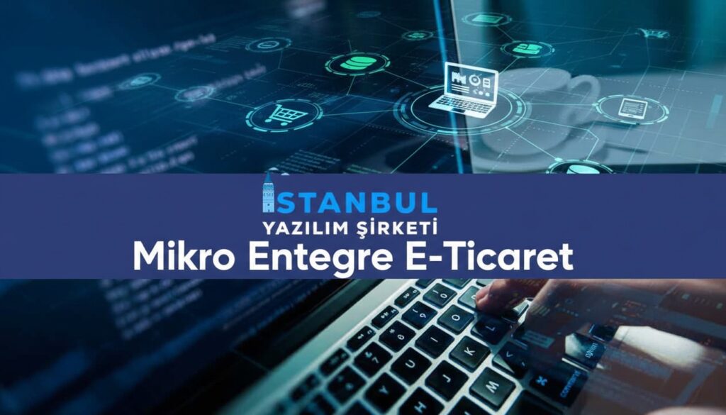 Mikro Entegre E-Ticaret