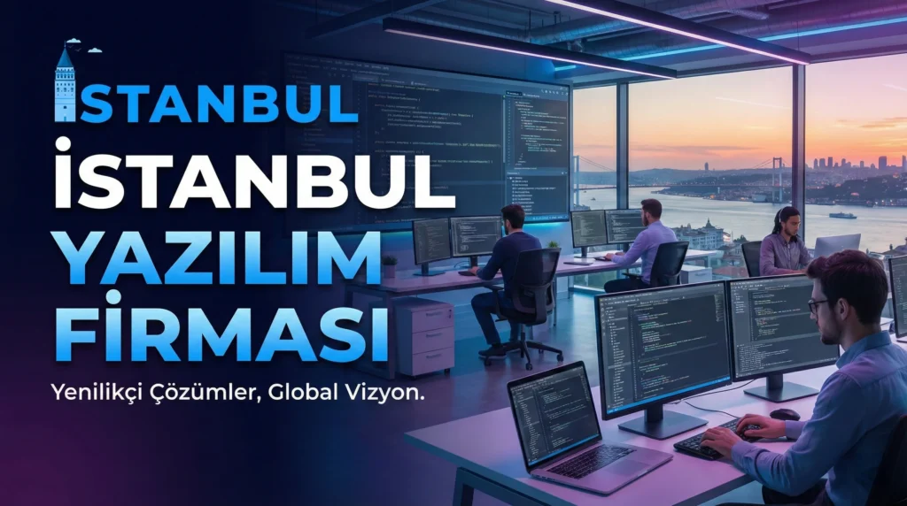 İstanbul Yazılım Firması